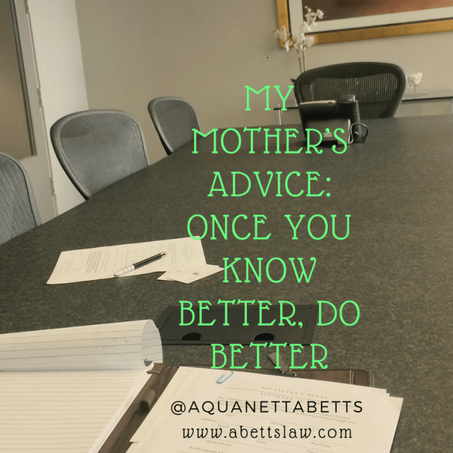 Mother's Advice: KNow Better, Do Better